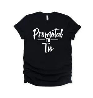 Promoted to Tio - Uncle - God Father - Established Date - Custom Family Shirts