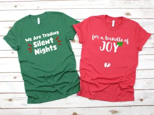 We Are Trading Silent Nights for A Bundle of Joy Christmas Shirt - Funny Christmas Couple Shirts -Pregnancy Baby Announcement - Baby Reveal